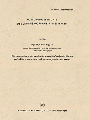 cover image of Die Untersuchung der Ausbreitung von Stoßwellen in Platten auf schlierenoptischem und spannungsoptischem Wege
